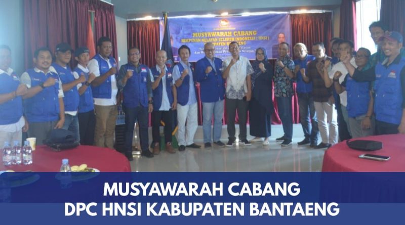 Muscab DPD – HNSI Sul Sel Dan Melantik DPC HNSI Kab Bantaeng ,, Dengan Tema Mensejahterakan Nelayan